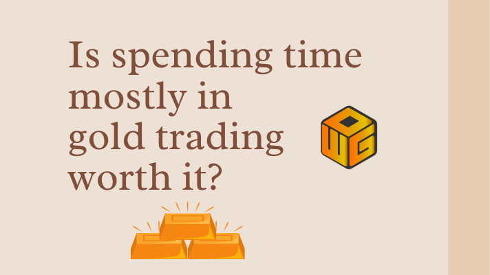 Is spending time mostly in trading worth it