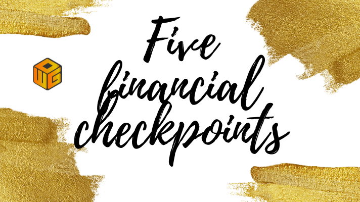 Five financial checkpoints